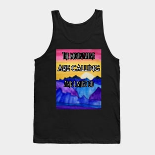 The mountains are calling Tank Top